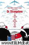 poster del film Dr. Strangelove or: How I Learned to Stop Worrying and Love the Bomb