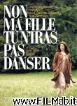 poster del film Non ma fille, tu n'iras pas danser