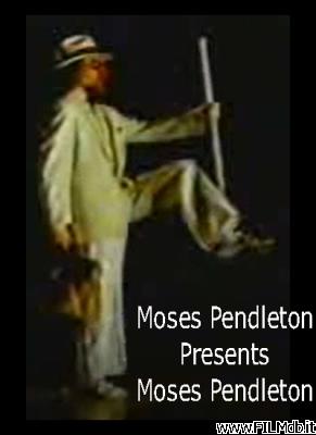 Locandina del film Moses Pendleton Presents Moses Pendleton