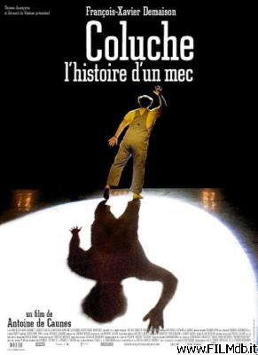 Poster of movie Coluche: l'histoire d'un mec