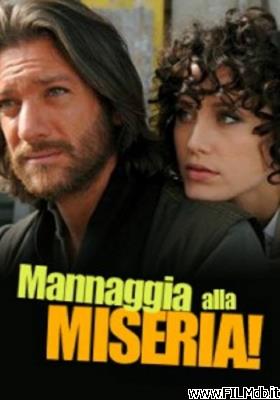 Poster of movie Mannaggia alla miseria [filmTV]