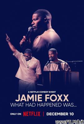 poster Affiche de film Jamie Foxx: What Had Happened Was...