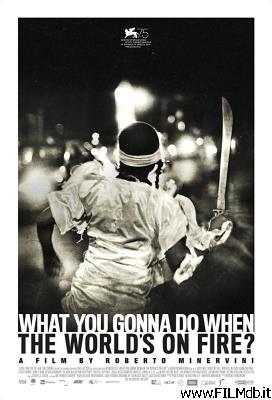 Cartel de la pelicula What You Gonna Do When the World's on Fire?