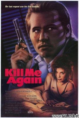 Locandina del film Kill Me Again - Uccidimi due volte