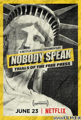 poster Affiche de film Nobody Speak: le complicazioni della libertà di stampa