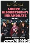 poster del film libere disobbedienti innamorate