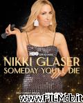 poster del film Nikki Glaser: Someday You'll Die