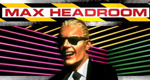logo serie-tv Max Headroom